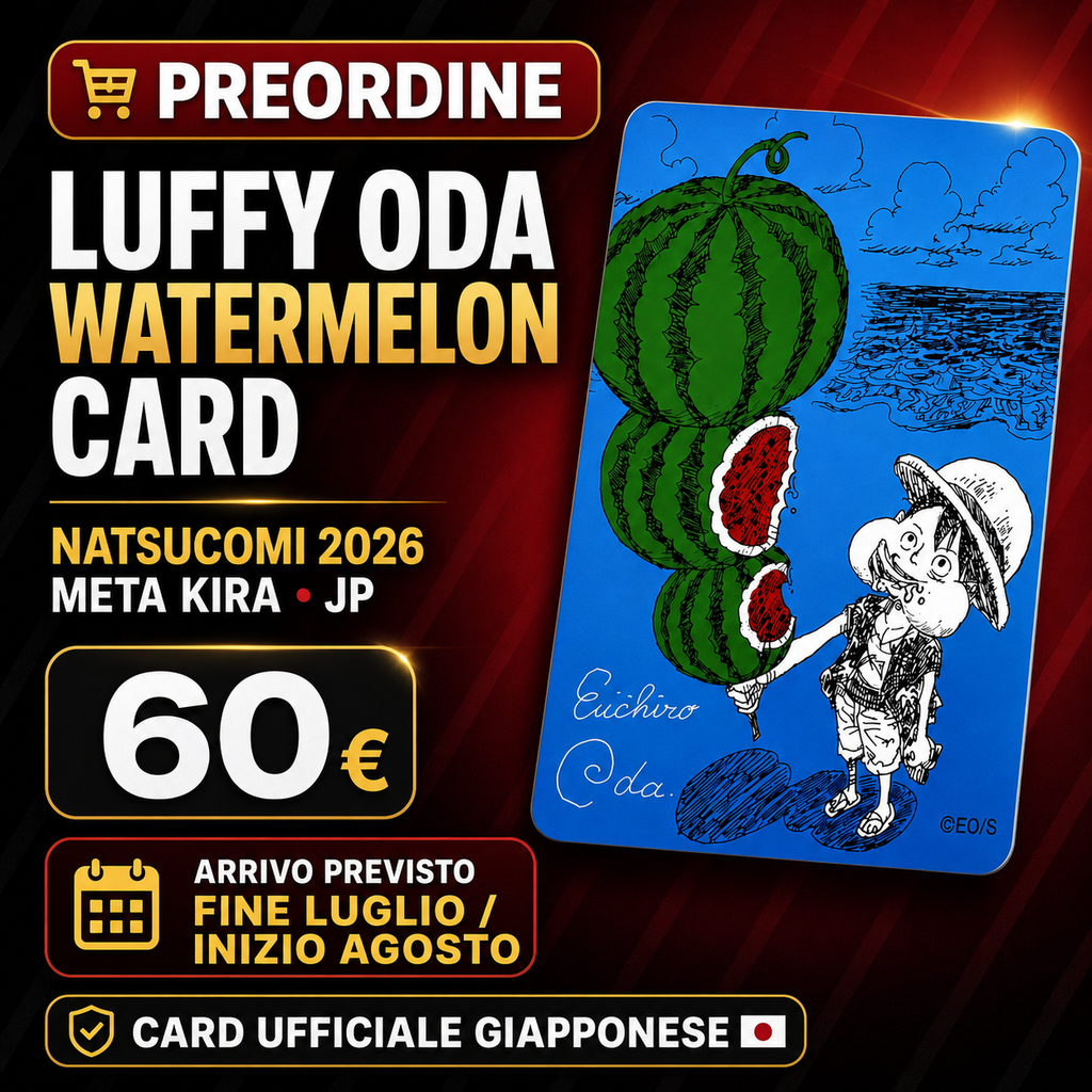 PREORDINE – One Piece Luffy ODA Watermelon Card Natsucomi 2026 Meta Kira JP – Firma Stampata