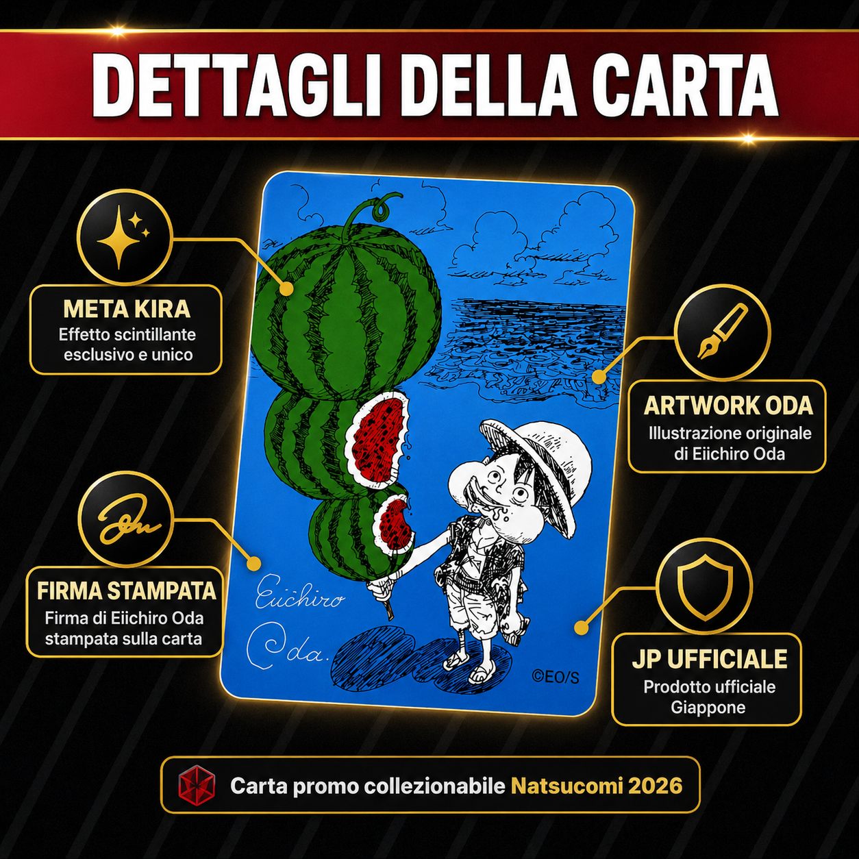 PREORDINE – One Piece Luffy ODA Watermelon Card Natsucomi 2026 Meta Kira JP – Firma Stampata